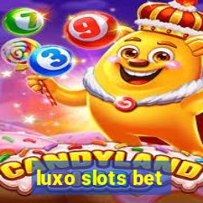 luxo slots bet